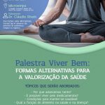 Palestra Viver Bem: formas alternativas para a valorização da saúde