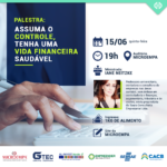 Assuma o controle, tenha uma vida financeira saudável