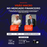 Visão Macro no Mercado Financeiro
