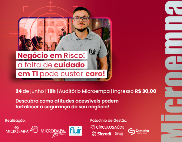 Negócios em Risco: a falta de cuidado em TI pode custar caro!