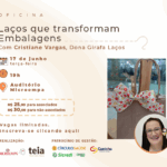 Laços que transformam embalagens